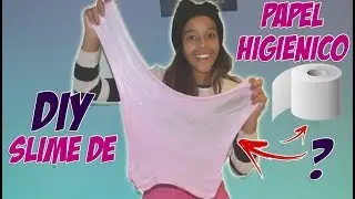 SLIME DE PAPEL HIGIÊNICO