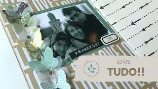 Não esqueça de contar tudo! - Scrapbook - SelmaH
