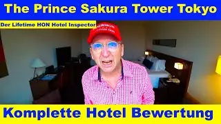 The Prince Sakura Tower Tokyo (Komplette Bewertung) Lifetime HON Hotel Inspector #tokio