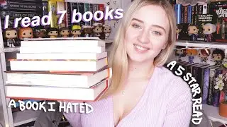 the 7 books I read recently (a book I HATED & a 5 star read)