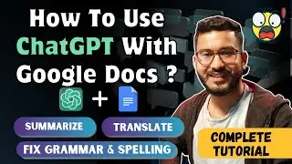 How To Use ChatGPT With Google Docs? | All Functions Explained.