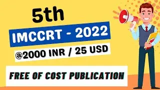 📢🥳  5th International Multidisciplinary Conference on Current Research Trends (IMCCRT)-2022 🥳📢