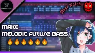 Make Melodic Future Bass | FL Studio Tutorial   20201