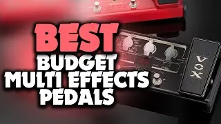 Top 6: BUDGET Multi Effects Pedals of 2021