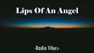 Lips Of An Angel  Hinder Lyrics