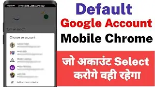 How to change my default google account on chrome | Default Gmail | Default Gmail Chrome Mobile
