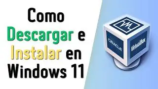 Como Descargar e Instalar Virtualbox en Windows 11 (2026)