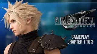 Final Fantasy 7 Remake Chapter 1 to 3 Gameplay