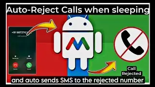 Auto-Reject Calls & Auto-Reply (when Sleeping) | Macrodroid Tutorial | #trending #macrodroid #viral