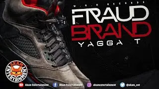 Yagga T - Fraud Brand - December 2019