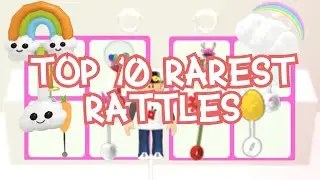 Top 10 RAREST Rattles in Adopt Me! ROBLOX