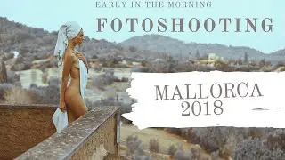 Early in the morning I Mallorca Fotoshooting 2018
