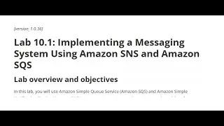 T.Anh Huy Lab 10.1: Implementing a Messaging System Using Amazon SNS and Amazon SQS | CloudComputing