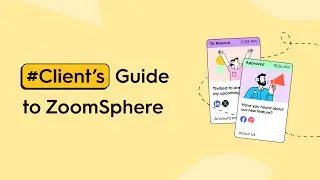 Client's Guide to ZoomSphere | Step-by-Step Guide