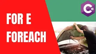 For e ForEach no .NET