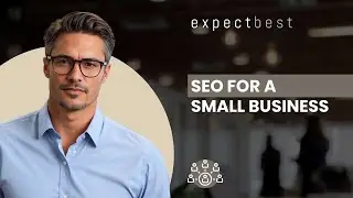 SEO for a Small Business
