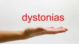 How to Pronounce dystonias - American English