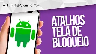 🟢 Como mudar os atalhos da tela de bloqueio do Android