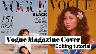 how to create a VOGUE MAGAZINE COVER // Editing tutorial (tiktok trend)