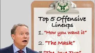 Top 5 Offensive Lineups for the Bucks - Milwaukee Bucks