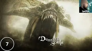 Demon's Souls Part 7 (Twitch Archive)