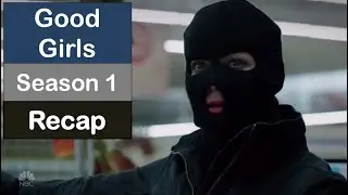 Good Girls Season 1 Recap