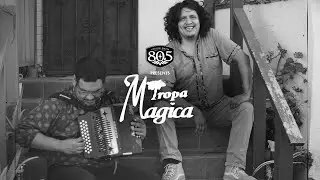 Tropa Magica's Music Is A Genre In Its Own Right