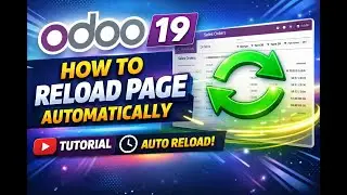 Odoo 19 Tutorial | How to Reload Page Automatically Using Python