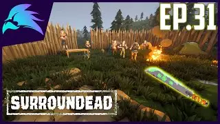 Surroundead Ep.31-Update 13.0 We Have Bandits,Legendary Melee Weapon