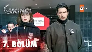 Akıncı 7. Bölüm