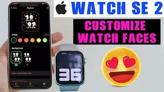How To Change & Customize Clock Face On Apple Watch SE 2 ⌚🔥