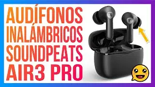 SoundPEATS Air3 Pro Audífonos Inalámbricos Cancelación de Ruido Activa Híbrida QCC3046 Bluetooth 5.2
