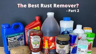 Which Rust Remover is Best?! Part 2
