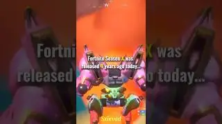 Fortnite Season X Was Released 4 Years Ago Today…