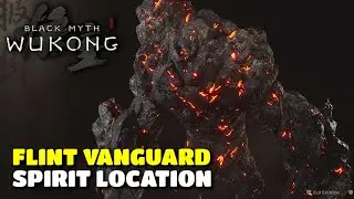 Black Myth Wukong - Flint Vanguard Spirit Location Guide (Chapter 5)