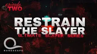 Runescape [RS3] Restrain The Slayer | EP 2 - Building Up