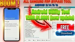 Android Utility Tool V200.01.0001 | Samsung FRP Bypass Android 13/14/15/16 (FREE)