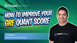 How to Improve your GRE Quant Score: GRE Industry Expert