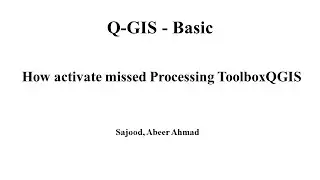 11 How to activate processing toolbox. Selection of vector objects in Q-GIS