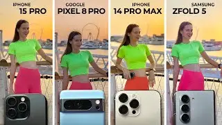 Google Pixel 8 Pro vs Samsung zFold 5 vs iPhone 15 Pro vs 14 Pro Max - обзор и сравнение камер