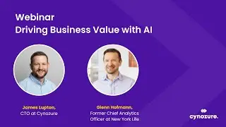 Cynozure webinar: Driving business value with AI