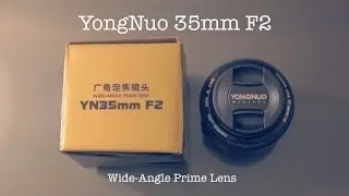 [Unboxing and Testing] YongNuo 35mm F2 + Comparing with Canon 50mm