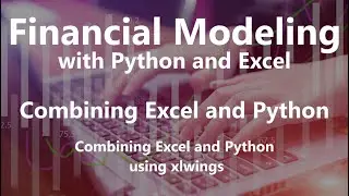 Combining Excel and Python using xlwings - Combining Excel and Python