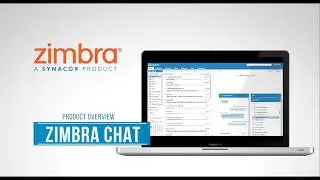 Zimbra 8.8 Demo | Zimbra Chat Product Overview
