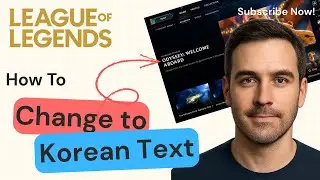 How to Change to Korean Text in League of Legends | League of Legends 2025