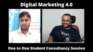 One to One Student Consultancy Session | Mohammad Rasel | Digital Marketing 4.0