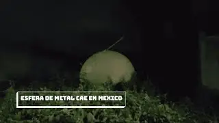 Misterioso objeto cae en mexico