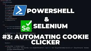 PowerShell  Selenium Tutorial #3 - Automating Cookie Clicker Game