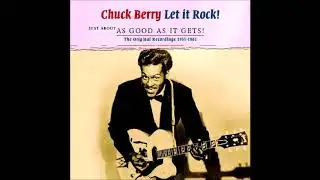 Chuck Berry - Roll Over Beethoven