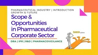 Scope and Opportunities in Pharmaceutical Sector | Career in Pharma Industry | Jobs in Pharma Sector